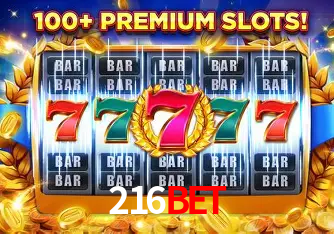 Descubra o Mundo do Cassino Online com 216BET