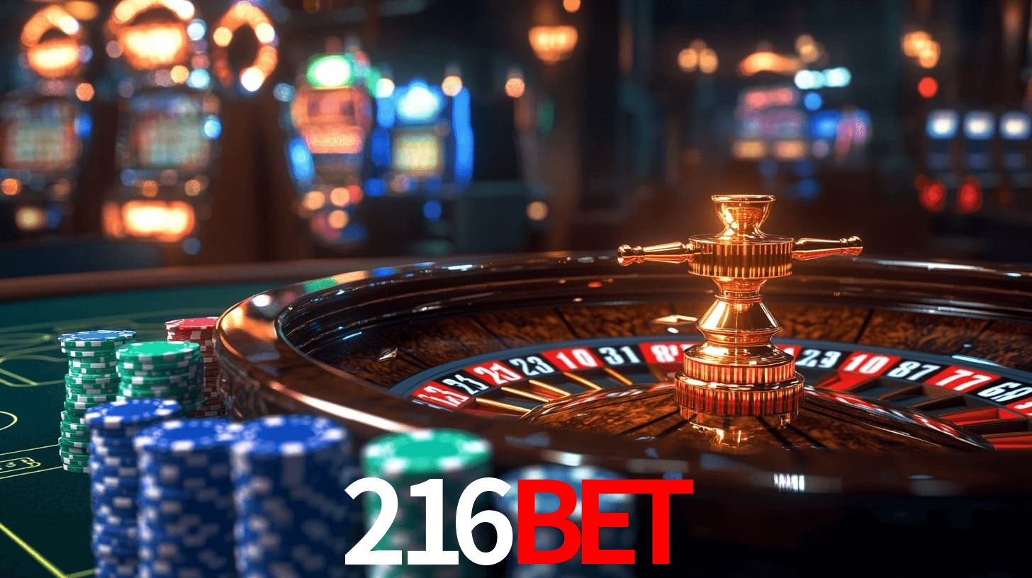 216BET: A Experiência de Casino com Jogos de Mesa ao Vivo